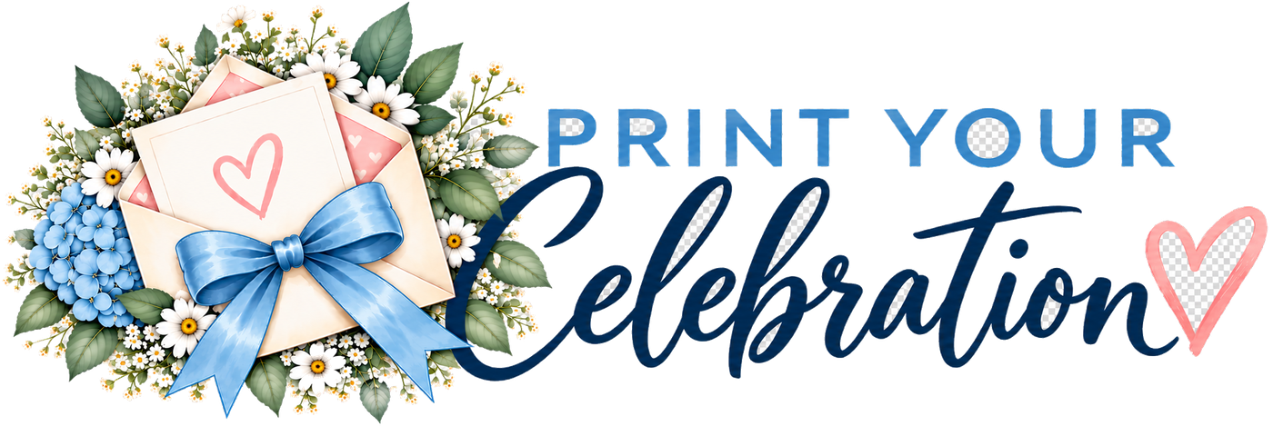 Print Your Celebration